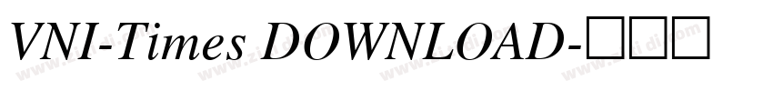 VNI-Times DOWNLOAD字体转换